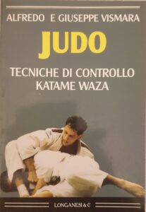 La penna e la spada: Cesare Barioli il Maestro di Judo, il suo pensiero sempre attuale e la sua raffinata scrittura. La sua eredità tecnica e morale lasciata ai suoi allievi prestigiosi, i fratelli Vismara.