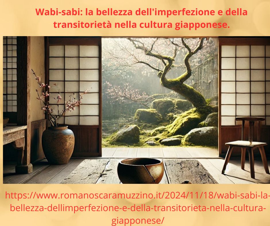 Wabi-sabi: la bellezza dell'imperfezione e della transitorietà nella cultura giapponese.